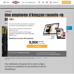 (20+) Une employée d'Amazon raconte «la peur organisée»
