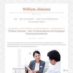 William Almonte – How To Show Returns On Employee Training Investments – William Almonte