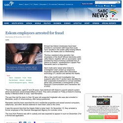Eskom employees arrested for fraud.