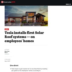 Tesla installs first Solar Roof systems — on employees' homes