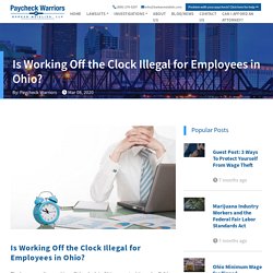 Is Working Off the Clock Illegal for Employees in Ohio?