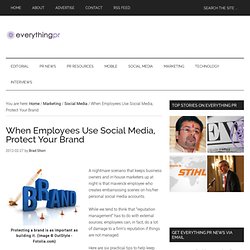 When Employees Use Social Media, Protect Your Brand