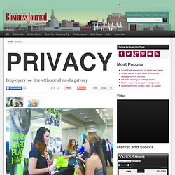 Employers toe line with social media privacy