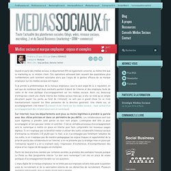 Médias sociaux et marque employeur : enjeux et exemples