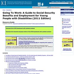 ICI - Going To Work: A Guide to Social Security Benefits and Employment for Young People with Disabilities (2011 Edition)