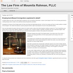 The Law Firm of Moumita Rahman, PLLC: Employment-Based Immigration explained in detail!
