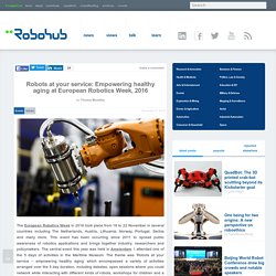 Robots at your service: Empowering healthy aging at European Robotics Week, 2016