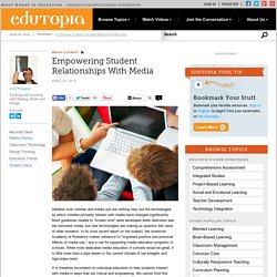 Empowering Student Relationships With Media
