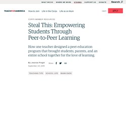 Steal This: Empowering Students Through Peer-to-Peer Learning