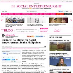 Jaime Ayala: Business Solutions for Social Empowerment in the Philippines