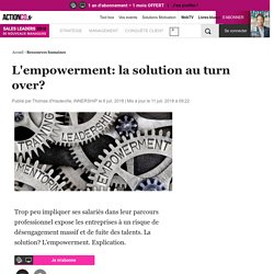 L'empowerment: la solution au turn over?
