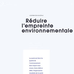 ENVIRONEMMENT:Réduire l’empreinte environnementale - Sanofi France