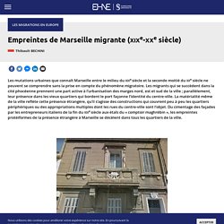 Empreintes de Marseille migrante (XIXe-XXe siècle)