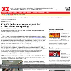 cio - El 63% de las empresas españolas utiliza cloud computing -