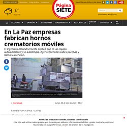 En La Paz empresas fabrican hornos crematorios móviles