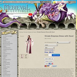 Ornate Empress Dress with Hood - FX1109 by Medieval Collectibles