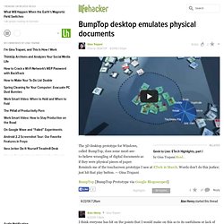 BumpTop desktop emulates physical documents - Clips - Lifehacker