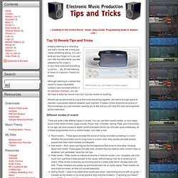 Top 10 Reverb Tips and Tricks