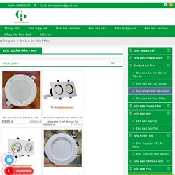 Đèn led âm trần 3 màu - Đèn led âm trần 3 chế độ giá rẻ hà nội