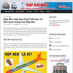 Hộp đen máy bay là gì? Cấu tạo và tầm quan trọng của hộp đen