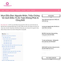 Mụn Đầu Đen: Nguyên Nhân, Triệu Chứng & Cách Điều Trị AN TOÀN