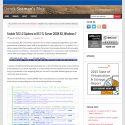 Enable TLS 1.2 Ciphers in IIS 7.5, Server 2008 R2, Windows 7
