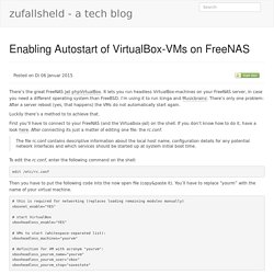 Enabling Autostart of VirtualBox-VMs on FreeNAS