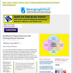 Enabling the Flipped Classroom with Evolving Software Solutions