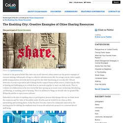 The Enabling City: Creative Examples of Cities Sharing Resources