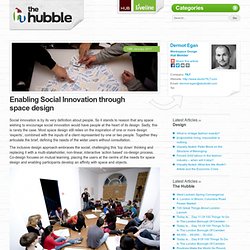 Enabling Social Innovation through space design