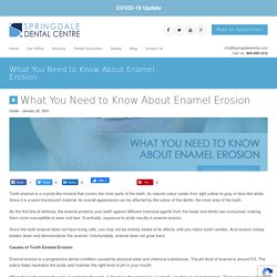 What You Need to Know About Enamel Erosion - Springdale Dental Centre
