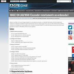 WAKE ON LAN/WAN (Encender remotamente un ordenador) : ADSL Zone : Portal y Foro sobre ADSL VDSL2 FTTH Imagenio