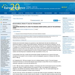Eurosurveillance, Volume 17, Issue 42, 18 October 2012 Tick-borne encephalitis joins the diseases under surveillance in the European Union