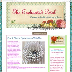 The Enchanted Petal: How to Make a Paper Flower Medallion