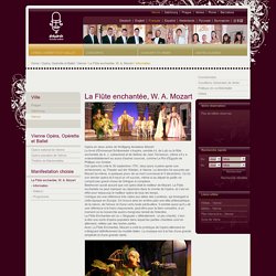 La Flûte enchantée, W. A. Mozart - Information - Vienne Opéra, Opérette et Ballet