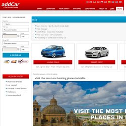 Visit the most enchanting places in Malta - addCar Rental