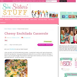 Cheesy Enchilada Casserole