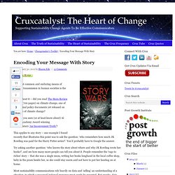 Encoding Your Message With Story