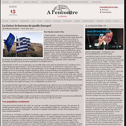 La Grèce - les étapes de la crise: le berceau de quelle Europe?