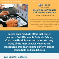 Encore Data Products Call Center Headsets