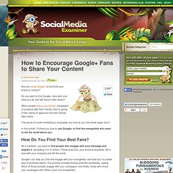 How to Encourage Google+ Fans to Share Your Content