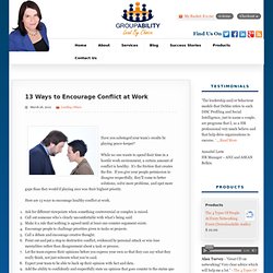 13 Ways to Encourage Conflict at Work