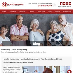 How to Encourage Healthy Eating Among Your Senior Loved Ones