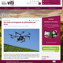 MON VITI 30/04/20 Des essais encourageants de pulvérisation par drone