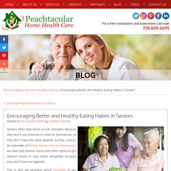 Encouraging Better and Healthy Eating Habits in Seniors