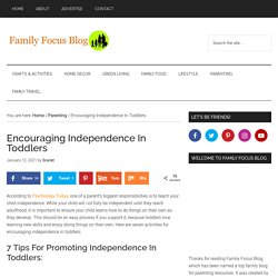 Encouraging Independence In Toddlers