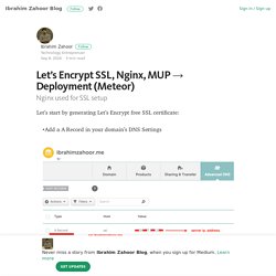 Let’s Encrypt SSL, Nginx, MUP → Deployment (Meteor)