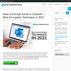 How to Encrypt Email in Outlook? - Best Encryption Technique in 2021
