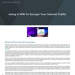 Encrypt Your Internet Traffic