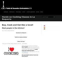 Hands-on Cooking Classes in La Boqueria - Punto de Encuentro Gastronómico BCN